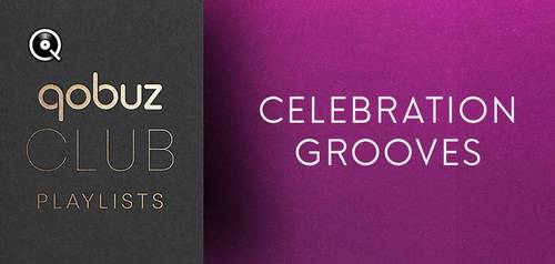 Qobuz Club Celebration Grooves (2024)