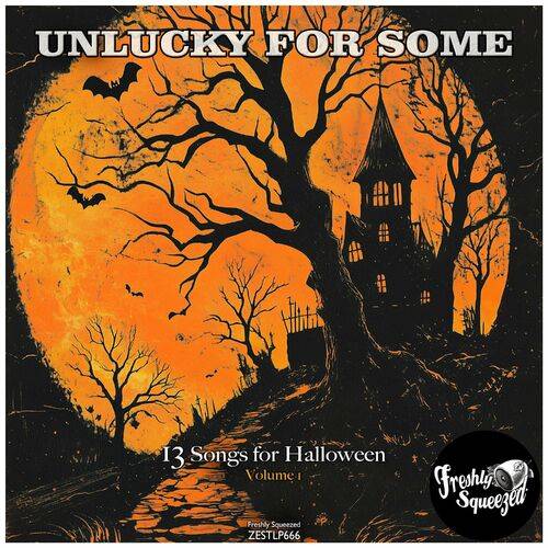 Unlucky for Some 13 Songs for Halloween Volume 1 (2024) FLAC