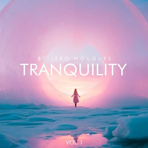 Tranquility Vol. 1 (2024) FLAC