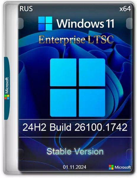 Windows 11 24H2 Enterprise LTSC 26100.1742 Stable (Ru/2024)