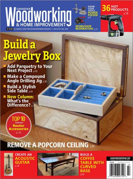 Canadian Woodworking & Home Improvement №150 (Fall 2024)