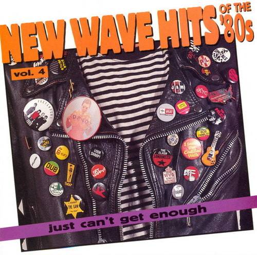 Just Cant Get Enough New Wave Hits Of The 80s Vol. 4 (1994) FLAC