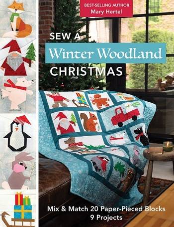 Sew a Winter Woodland Christmas: Mix & Match 20 Paper-Pieced Blocks, 9 Projects