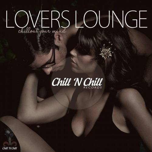 Lovers Lounge (Chillout Your Mind) (2019) FLAC