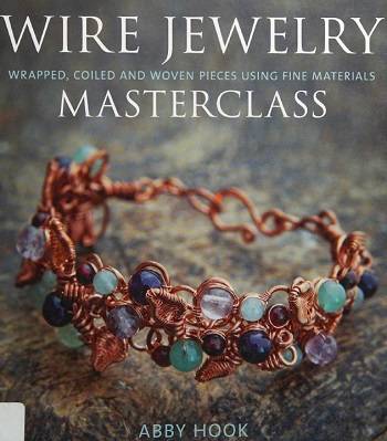 Wire Jewelry Masterclass