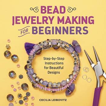 Bead Jewelry Making for Beginners: Step-by-Step Instructions for Beautiful Designs