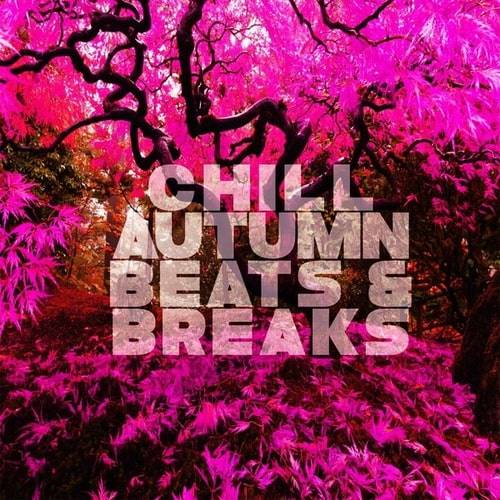 Chill Autumn Beats and Breaks (Relaxing Vibes) (2024)